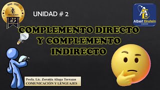 2° SEC  UNIDAD # 2 COMPLEMENTO DIRECTO E INDIRECTO