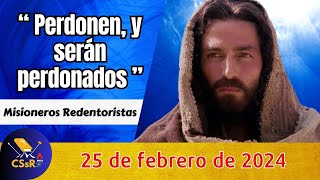 Evangelio de HOY domingo 26 de febrero. Lc 6, 36-38. "Perdonen, y serán perdonados"