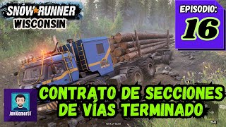 termino el contrato de Secciones de Vías | Ep. 16 | Wisconsin-SnowRunner PC