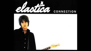 See That Animal // Elastica - ['Connection' Single]