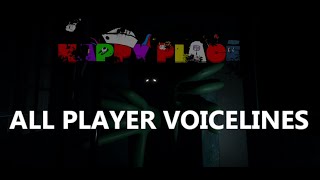 All Player Voice Lines in Happy Place Demo