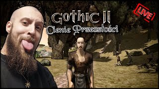 GOTHIC 2 ⛏️ CIENIE PRZESZŁOŚCI l ŻYWOT KOPACZA #2 🔴 [NA ŻYWO]