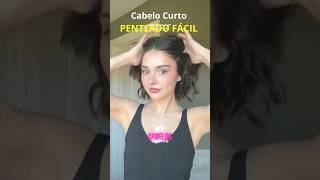 Cabelo Curto PENTEADO FÁCIL - #shorts #hair #haircut #shorthair #hairstyle #cabelocurto