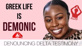 Greek Life Is Demonic❗️Denouncing Delta Testimony @MrsMalissaBlair | Greek Organizations