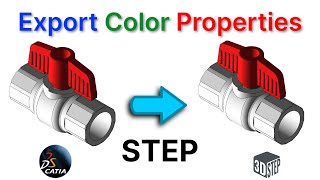 Export STP with colour Properties | Catia V5 tricks