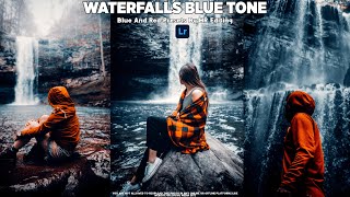 How To Edit Waterfalls Blue And Red Tone In Lightroom | DNG Free Presets