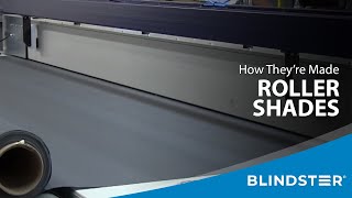 How Roller Shades Are Made