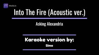 Into The Fire (Acoustic) - Asking Alexandria (Karaoke version)