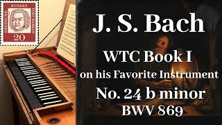 J.S. Bach foreseeing the walking bass: WTC I Prelude & Fugue No.24 in b minor BWV 869 on clavichord