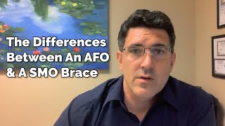 The Differences Between An AFO & A SMO Brace