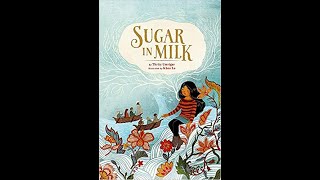 Sugar in Milk by Thrity Umrigar, a story about moving from India to US; a picture book read aloud.