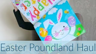 Poundland Easter Haul with Jen