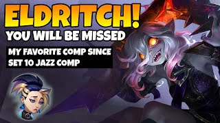 Really going to miss Eldritch TFT SET 12