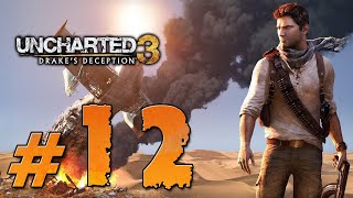 Uncharted 3: Drake's Deception ✔ {СЕРИЯ 12} ОГНЕННЫЕ ДЕМОНЫ