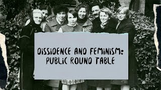 Dissidence and Feminism: Public Round Table