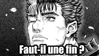 FAUT-IL UNE FIN POUR BERSERK ?