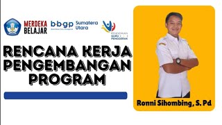 RENCANA KERJA PENGEMBANGAN PROGRAM - RONNI SIHOMBING (GURU PENGGERAK ANGKATAN 10 KOTA MEDAN)