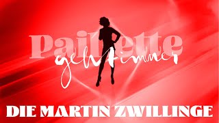 Paillette geht immer x Die Martin Zwillinge