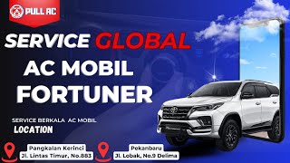 SERVICE GLOBAL AC MOBIL FORTUNER