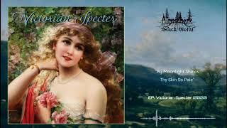 Victorian Specter - Victorian Specter (Full EP)