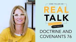 Real Talk, Come Follow Me - S2E28 - Doctrine and Covenants 76 (RE-UPLOAD)