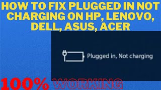 how to fix plugged in not charging windows 10