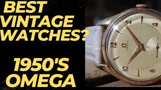 Best Vintage Watches? 1950's Omega | Review