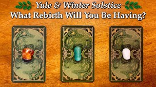 🌜What Rebirth Will You Have?🌛 Yule & Winter Solstice Reading☀️