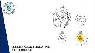 EL LIDERAZGO EDUCATIVOY EL BURNOUT