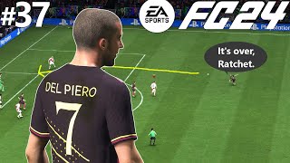 DESTROYED BY DEL PIERO 😭┃EA Sports FC 24 - Ultimate Team - Part 37