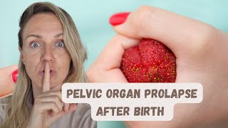 Pelvic organ prolapse after birth