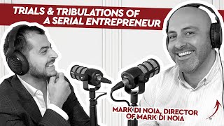 Trials & Tribulations of a Serial Entrepreneur - Catching up with CUB #19 with Mark Di Noia