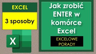 Excel jak zrobić Enter w komórce