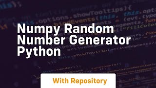 numpy random number generator python