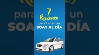 7 razones para tener tu SOAT 2024