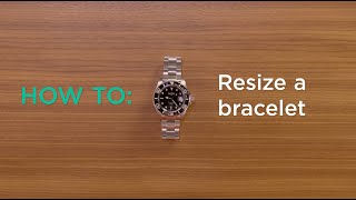 Resize a bracelet on a watch | How to with WatchShop