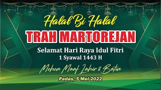 HALAL BI HALAL TRAH MARTOREJAN 2022