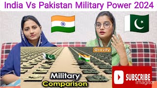 India Vs Pakistan Military Power 2024 Reaction Pakistani girls 🇮🇳 vs 🇵🇰