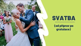 Svatba (od příprav po gratulace) - 3. srpna 2024