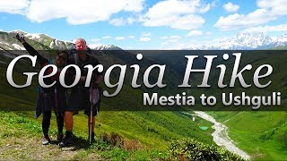 2017 - Georgia Hike (Mestia to Ushguli)