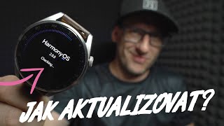 Jak aktualizovat hodinky Huawei Watch 3 s Harmony OS ⌚