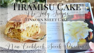 Tiramisu Cake without Lady Fingers | Einkorn Cake | Sneak Peek at the new Einkorn Flour Cookbook