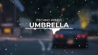 Rihanna - Umbrella (Techno Remix)