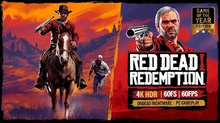 RED DEAD REDEMPTION PC GAMEPLAY IN 4K 60FPS | RED DEAD REDEMPTION & UNDEAD NIGHTMARE | HDR ULTRAWIDE