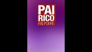 Pai Rico, Pai Pobre - Robert Kiyosaki e Sharon L. Lechter - Parte 1 (Áudio livro)