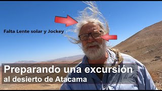 Preparación de una excursión al desierto de Atacama, Chile