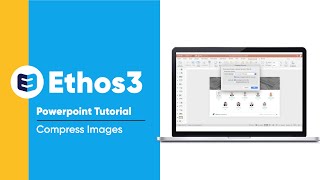 The PowerPoint Compressed Images Tutorial : How to Do it | Presentation Design Tip from Ethos3