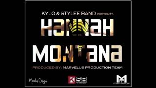 Kylo & Stylee Band - Hannah Montana (Official Audio)