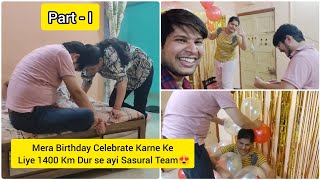 #Vlog 46 | Sasural Walo ne diya Surprise🤫 | Birthday Celebration Vlog | Part - I | Family Fun Drama😂