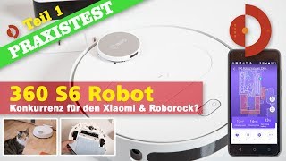 360 S6 Robot Vacuum Cleaner Test - Konkurrenz für Xiaomi u. Roborock ? - Teil 1